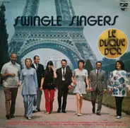 Les Swingle Singers - Le Disque D'Or