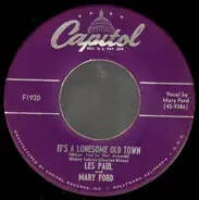 Les Paul & Mary Ford - It's A Lonesome Old Town