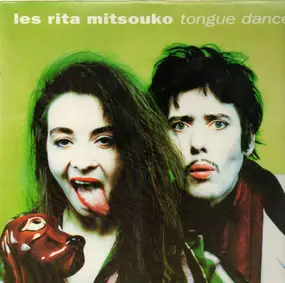 Les Rita Mitsouko - Tongue Dance