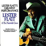 Lester Flatt & The Nashville Grass - Lester Flatts' Greatest Performance