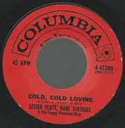 Lester Flatt, Earl Scruggs & The Foggy Mountain Boys - Cold, Cold Loving