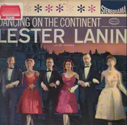 Lester Lanin And His Orchestra - Dancing On The Continent