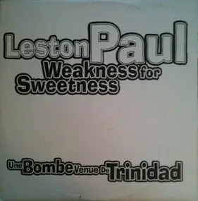 Leston Paul - Weakness For Sweetness