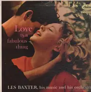 Les Baxter & His Orchestra - Love Is A Fabulous Thing