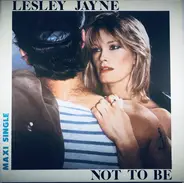 Lesley Jayne - Not To Be