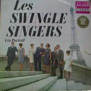 Les Swingle Singers - Les Swingles Singers - Ein Porträt