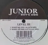 Level III - Makes Me Feel / Do It 2