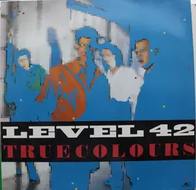 Level 42 - True Colours