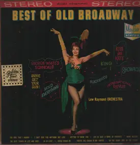 Lew Raymond And His Orchestra - The Best of Old Broadway