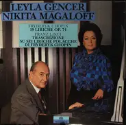 Leyla Gencer , Nikita Magaloff - 19 Liriche Op.74 / Trascrizione Su Sei Liriche Polacche