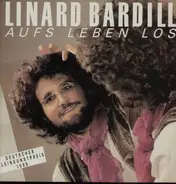 Linard Bardill - Aufs Leben los