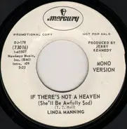Linda Manning - If There's Not A Heaven (She'll Be Awfully Sad)