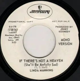 Linda Manning - If There's Not A Heaven (She'll Be Awfully Sad)