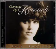 Linda Ronstadt - Covered By Ronstadt