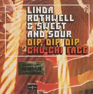 Linda Rothwell & Sweet And Sour - Dip, Dip, Dip / Chu-Chi Face
