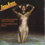 Linda Lewis - Come Back And Finish What You Started