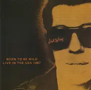 Link Wray - Born To Be Wild - Live In The USA 1987