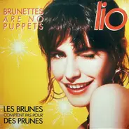 Lio - Brunettes Are No Puppets