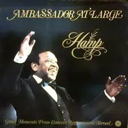 Lionel Hampton - Ambassador At Large (Great Moments From Concert Appearances Abroad)