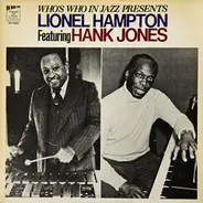 Lionel Hampton Featuring Hank Jones - Who's Who In Jazz Presents Lionel Hampton Featuring Hank Jones