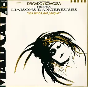 Liaisons Dangereuses - Los Niños Del Parque (The Official Delgado/Komossa Remix)