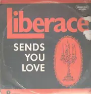 Liberace - Liberace Sends You Love