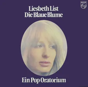 liesbeth list - Die Blaue Blume - Ein Pop Oratorium