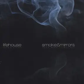 Lifehouse - Smoke & Mirrors