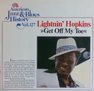 Lightnin' Hopkins - Get Off My Toe