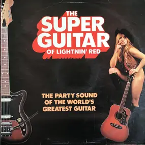 Lightnin' Red - The Super Guitar Of Lightnin' Red