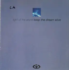 Light of the World - Keep The Dream Alive