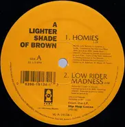 Lighter Shade Of Brown - Homies