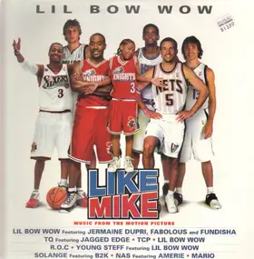 lil bow wow - Like Mike - Music From The Motion Picture