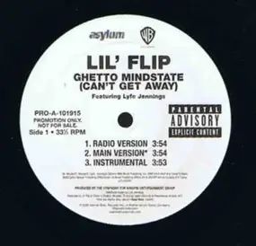 Lil' Flip - Ghetto Mindstate (Can't Get Away)