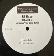 Lil Haze Featuring Ying Yang Twins - Whut It Iz