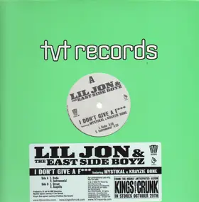 Lil Jon & the East Side Boyz - I Don't Give A F