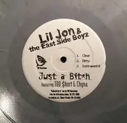 Lil' Jon & The East Side Boyz - Just A Bit*h / I Like Dem