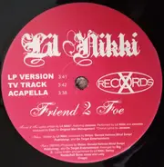 Lil Nikki - Friend 2 Foe / Haters