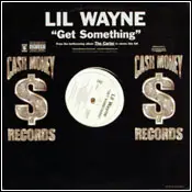 Lil' Wayne - Get Something