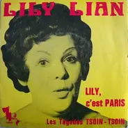 Lily Lian - Les Tagadas Tsoin - Tsoin / Lily, C'Est Paris