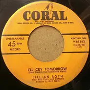 Lillian Roth - I'll Cry Tomorrow / Eadie Was A Lady