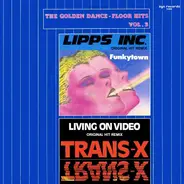 Lipps, Inc. / Trans-X - Funkytown / Vivre Sur Vidéo