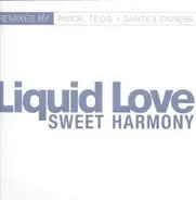 Liquid Love - Sweet Harmony (Remixes)