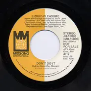 Liquid Pleasure - Don't Do It