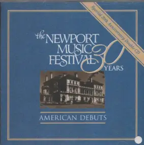 Liszt Ferenc - The Newport Music Festival 30 Years - American Debuts
