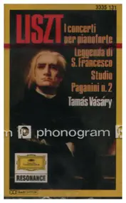 Franz Liszt - I Concerti Per Pianoforte / Leggenda Di S. Francesco