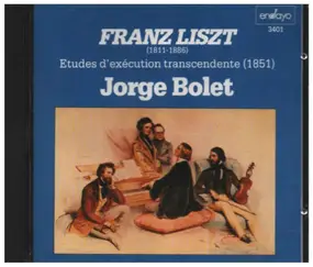 Franz Liszt - Etudes D'Exécution Transcendante (1851)