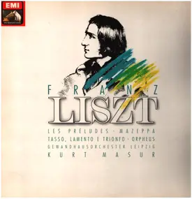 Franz Liszt - Les Préludes / Mazeppa / Tasso, Lamento E Trionfo / Orpheus