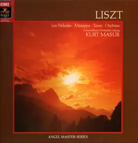 Franz Liszt - Les Preludes, Mazeppa, Tasso, Orpheus,, Gewandhaus-Orch Leipzig, Masur