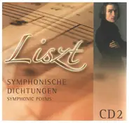 Liszt - Symphonische Dichtungen